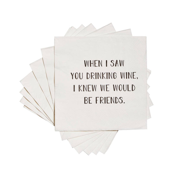 When I saw you drinking wine funny printed Cocktail Napkins